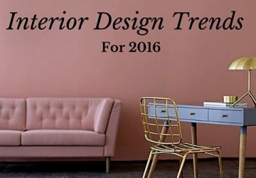 Five Interior Design Trends For 2016