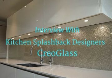 Interview With Kitchen Splashback Designers CreoGlass